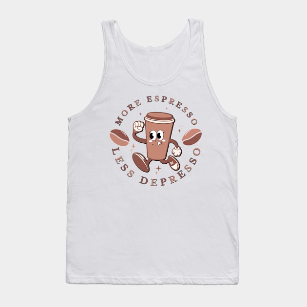 More Espresso Less Depresso Tank Top by TeeArtDesign